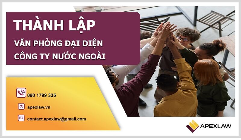 Thành lập văn phòng đại diện của công ty nước ngoài nhanh nhất