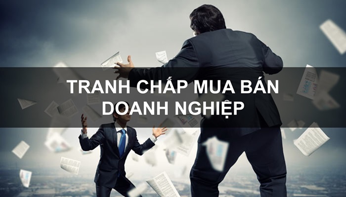 tranh chấp mua bán doanh nghiệp