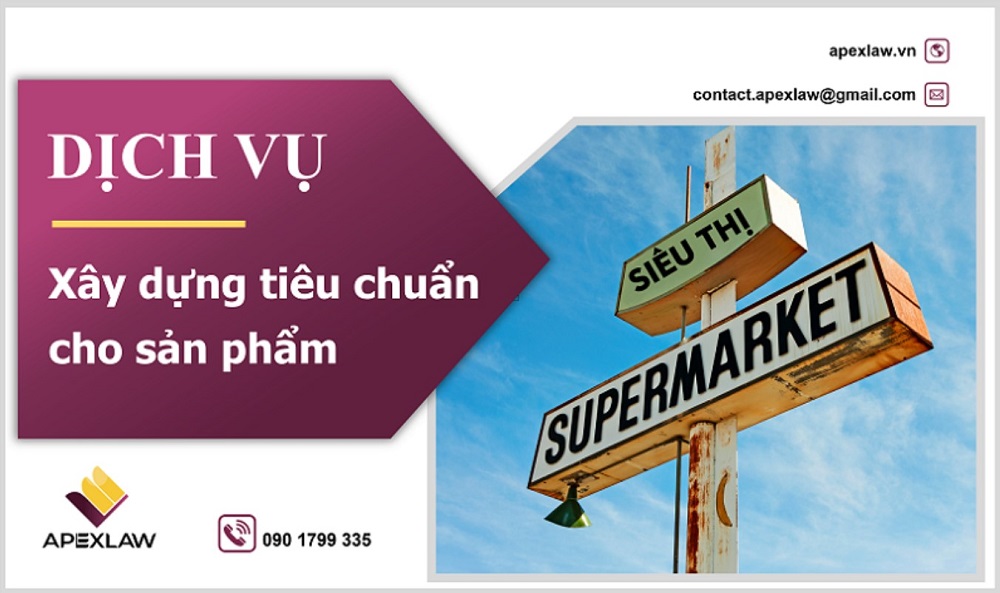 Xây dựng tiêu chuẩn cơ sở cho sản phẩm