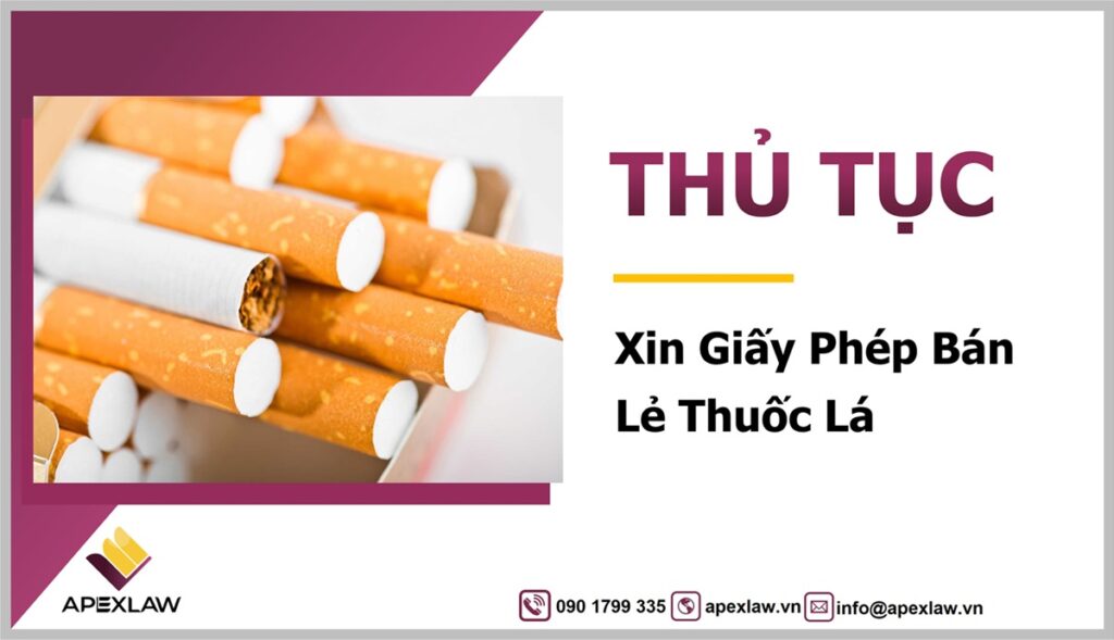 Xin giấy phép bán lẻ thuốc lá toàn quốc