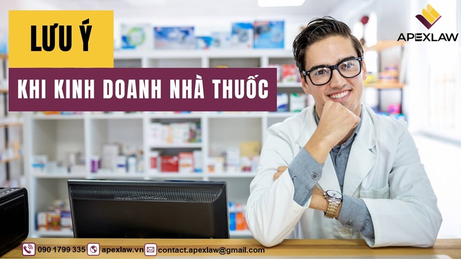 Lưu ý quan trọng khi kinh doanh nhà thuốc