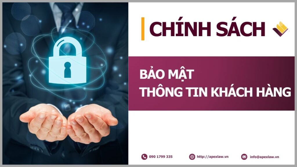 Chính sách bảo mật thông tin khách hàng