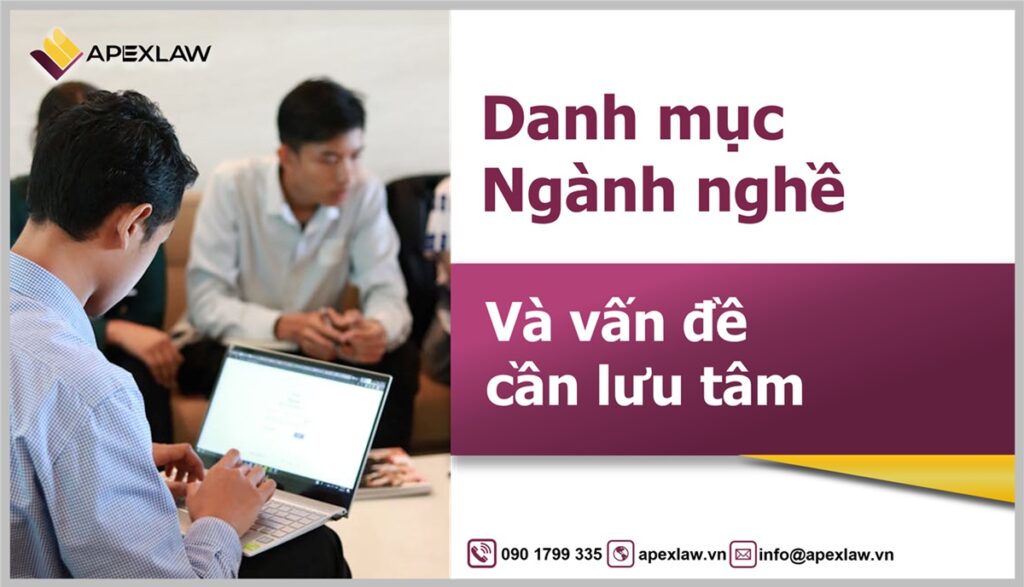 Danh mục ngành nghề kinh doanh có điều kiện cần lưu ý