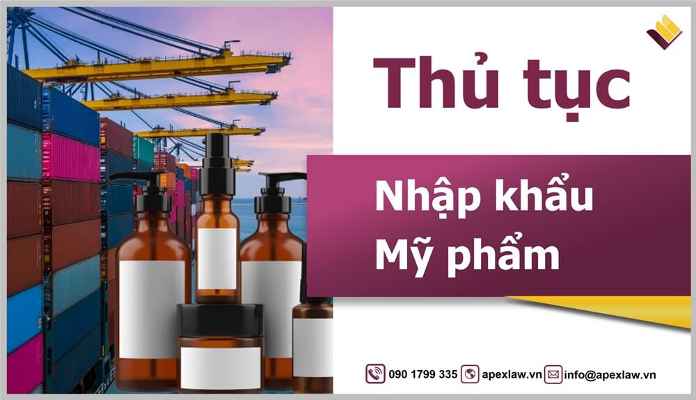 Thủ tục nhập khẩu mỹ phẩm mới nhất